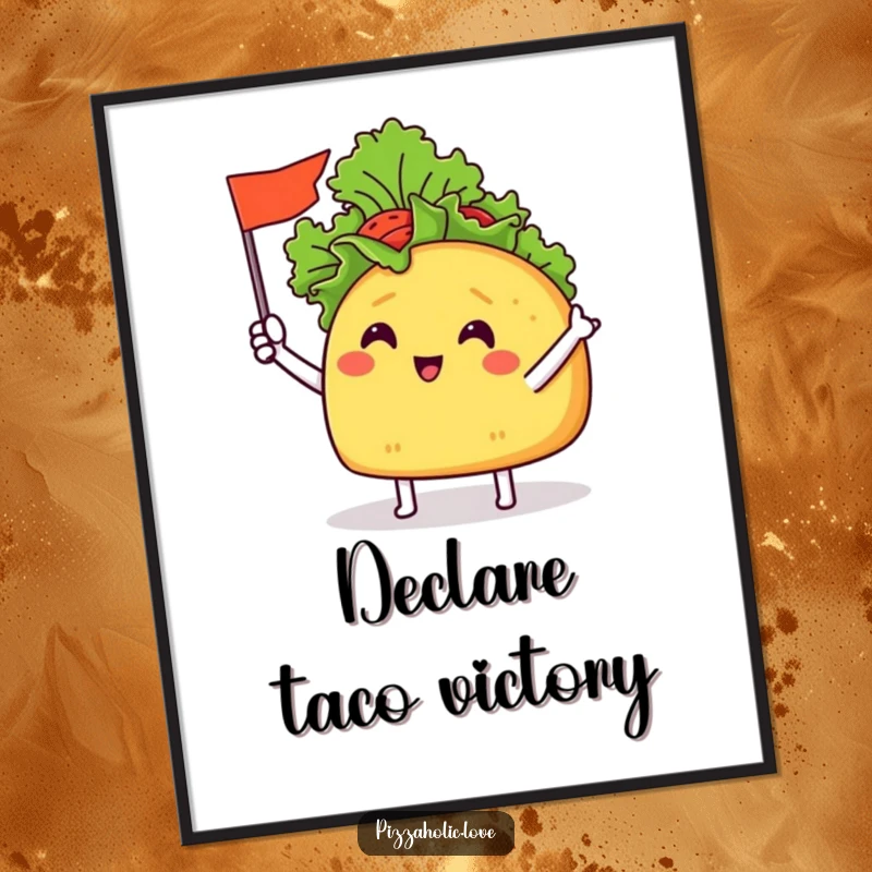 Funny Taco Flag Poster: a cheerful taco with tiny arms waving a miniature flag made of lettuce, vibrant wall art.