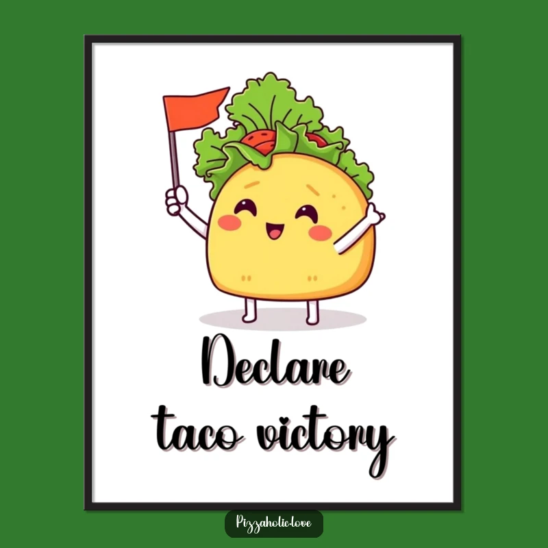 Funny Taco Flag Poster: Cheerful Taco, Lettuce Flag, Festive Wall Art Gift