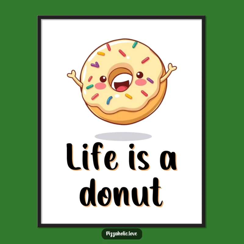 Funny Cheerful Donut Poster: Sprinkled Art for Kitchen and Sweet Decor