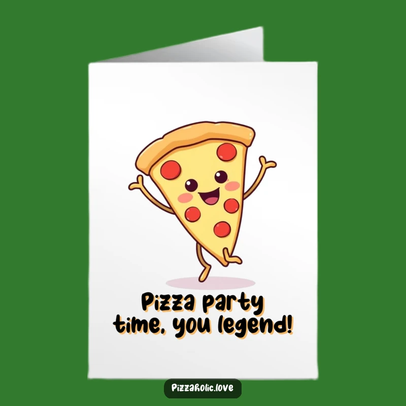 Free Printable Birthday Card: Dancing Pizza Slice Funny Downloadable Gift