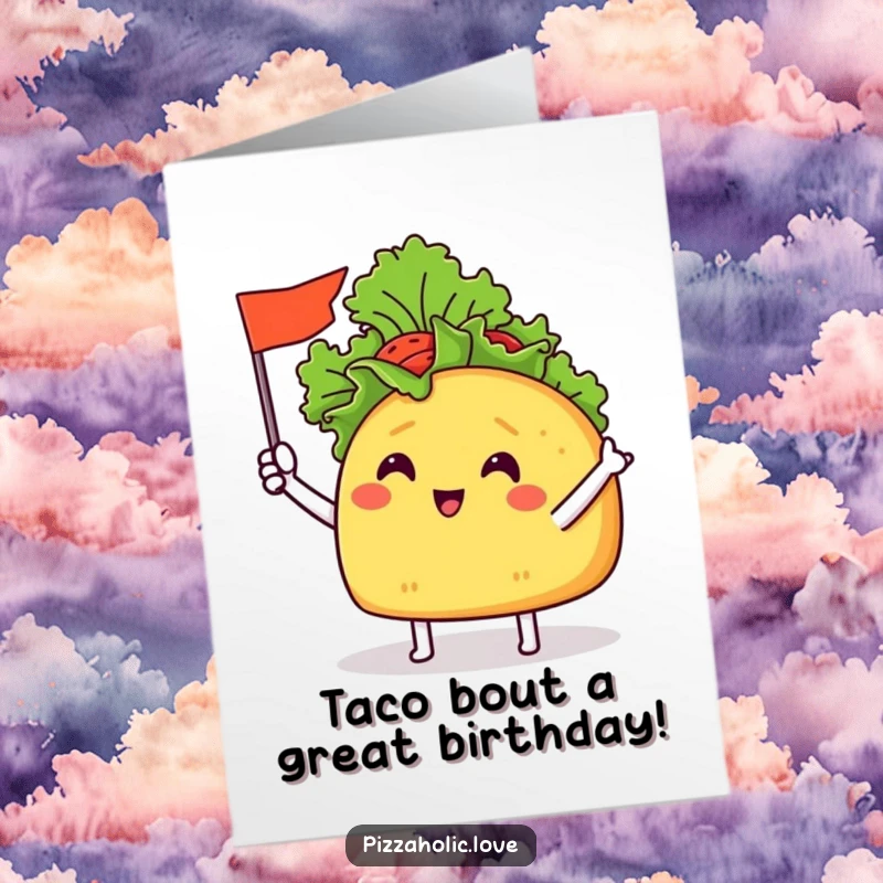 Funny Free Printable Birthday Card: A cheerful taco with tiny arms waves a miniature lettuce flag, celebrating.