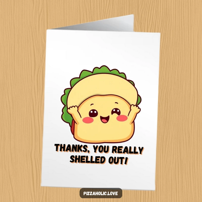 Funny Free Printable Thank You Card of a happy taco with beaming face and arms waving to express thanks.
