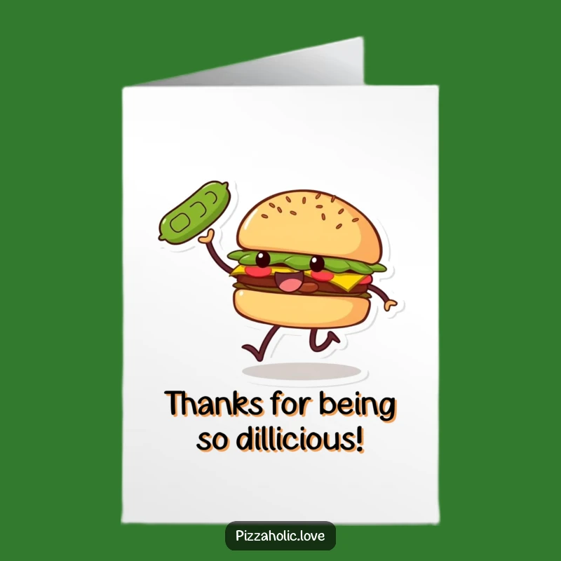Free Printable Thank You Card: Burger Skipping Pickle Gratitude Funny